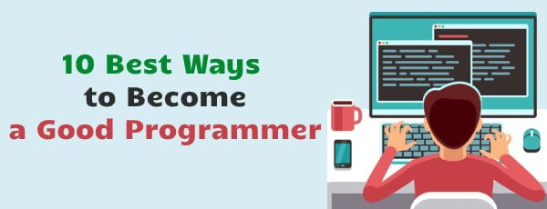 10 ways to become good programmer step by step